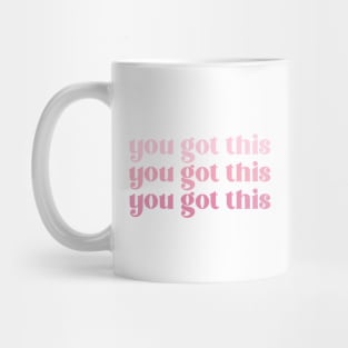 you got this Mug